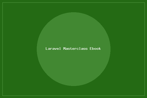 Premium Ebook: Laravel Masterclass